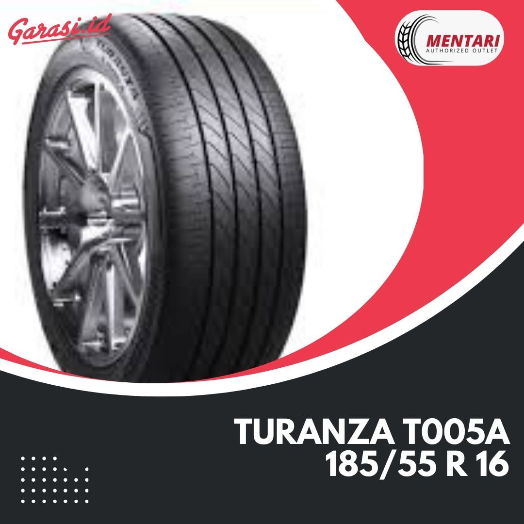 Ban Mobil Turanza T005A 185/55 R 16