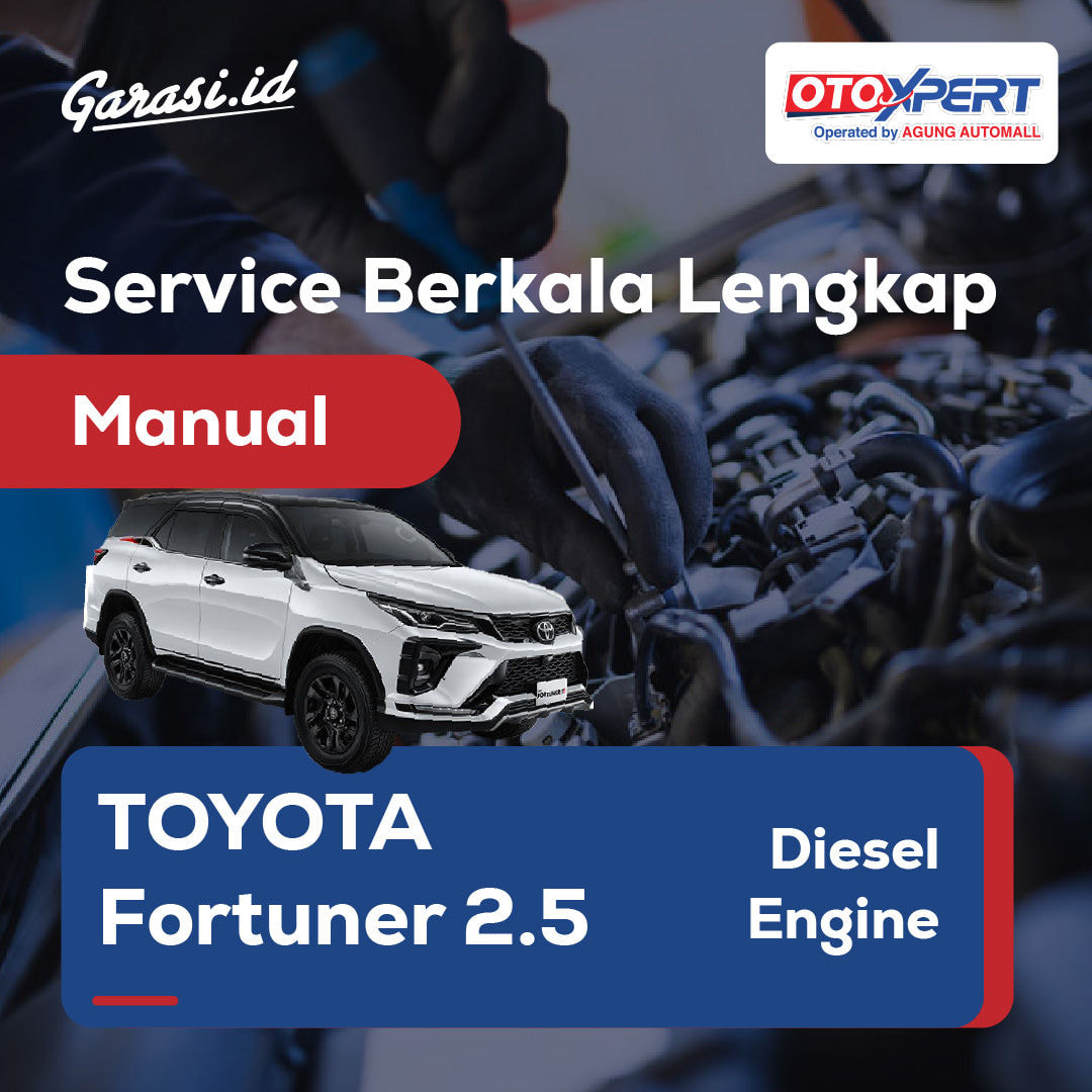 Servis Berkala Lengkap (Toyota Fortuner 2.5) - Manual