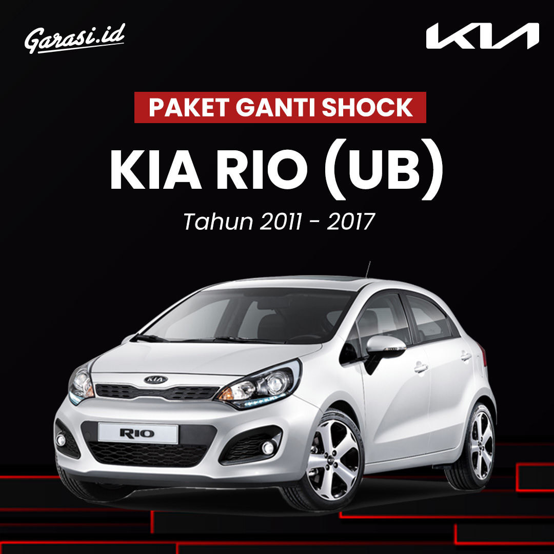 Paket Ganti Shock Breaker KIA Rio (UB) Tahun 2011 - 2017