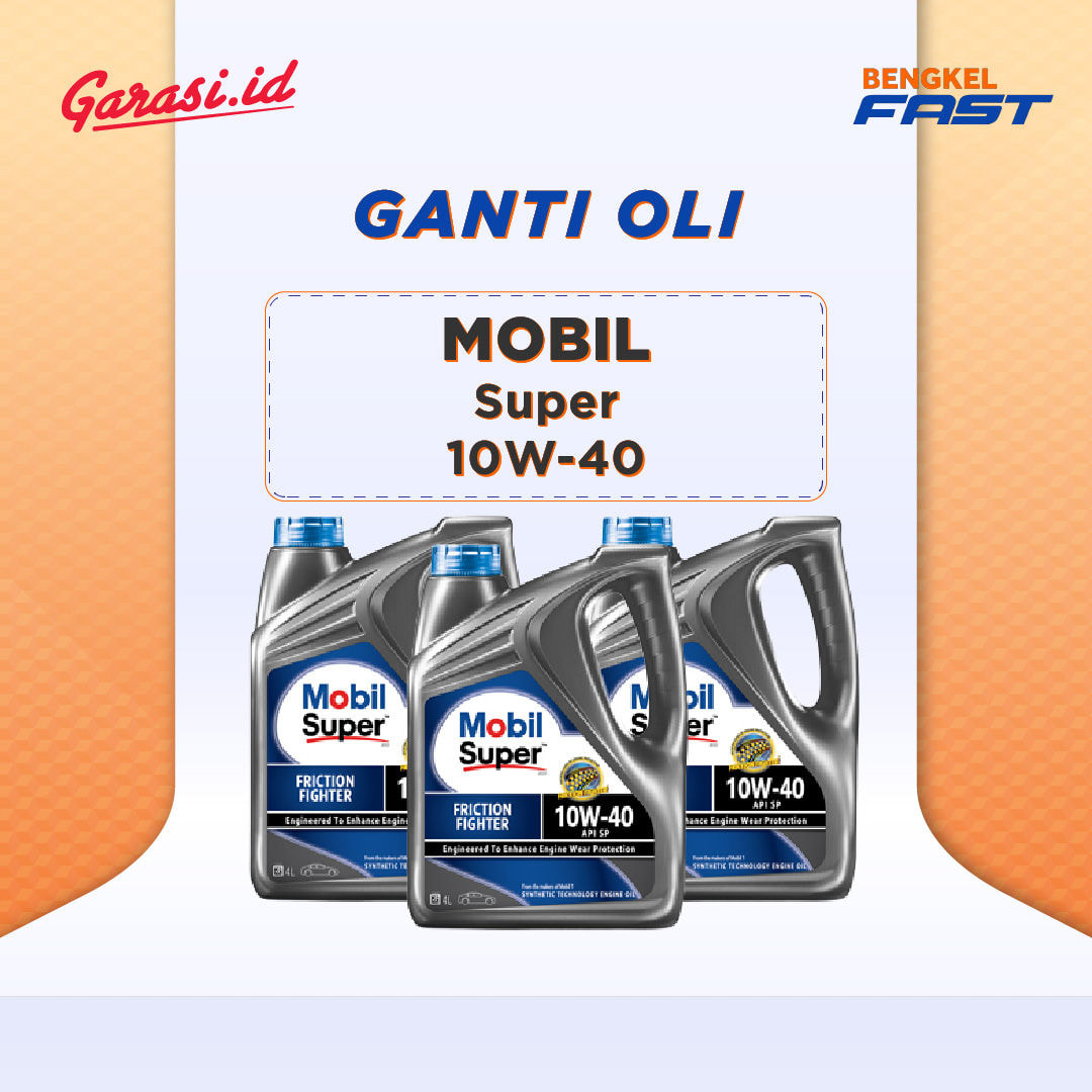 Ganti Oli Mobil Super  10W-40
