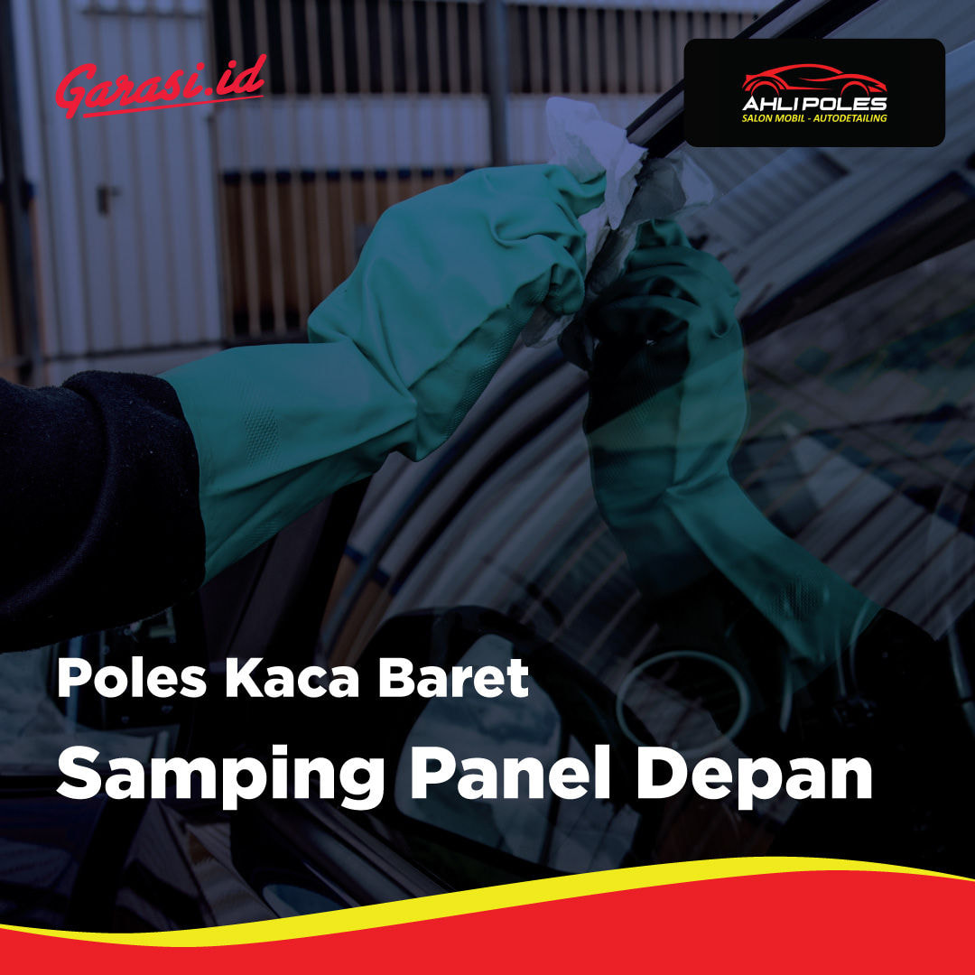 Poles Kaca Baret Samping (Home Service Bandung, Cimahi)