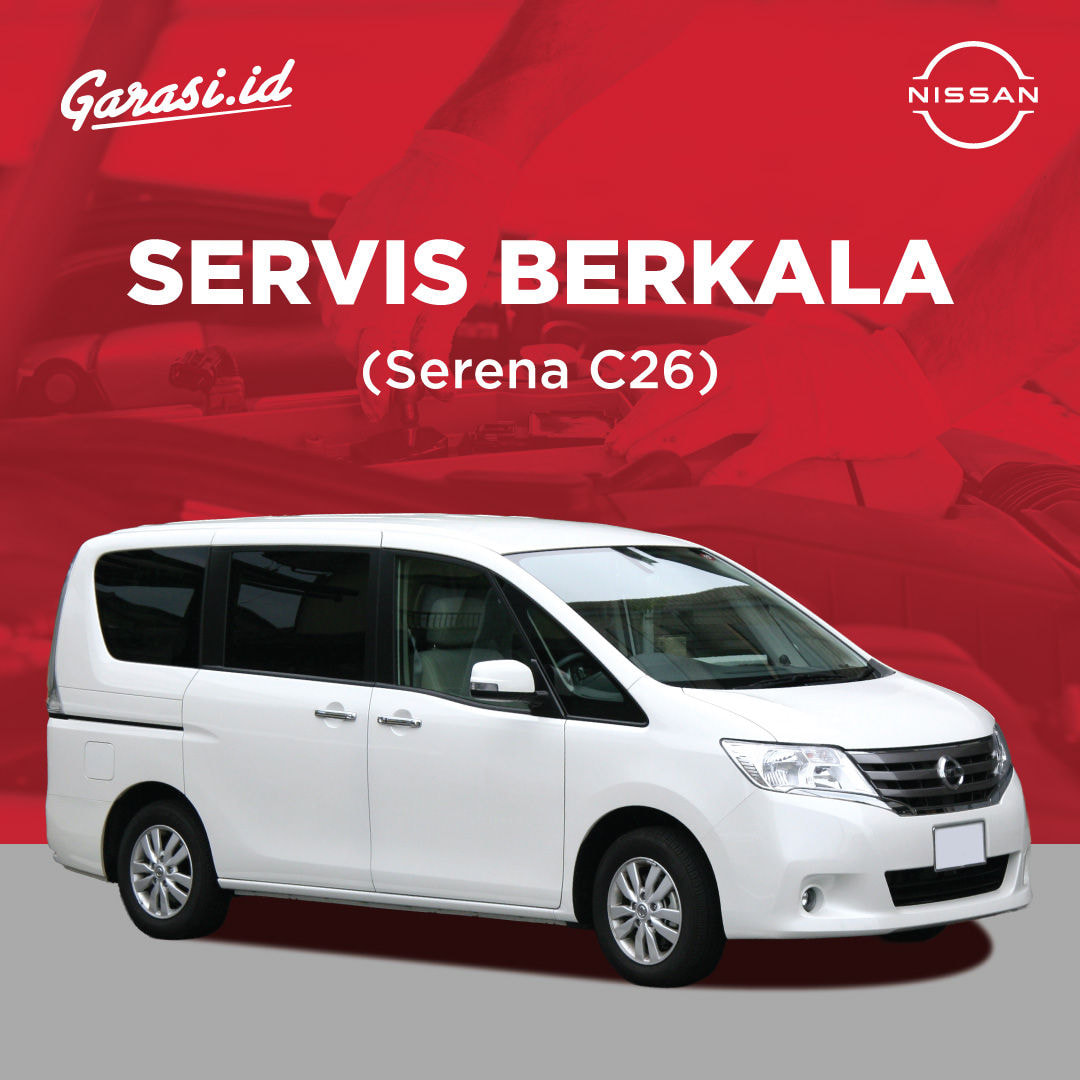 Servis Berkala Nissan Serena C26 Kelipatan 10.000 KM