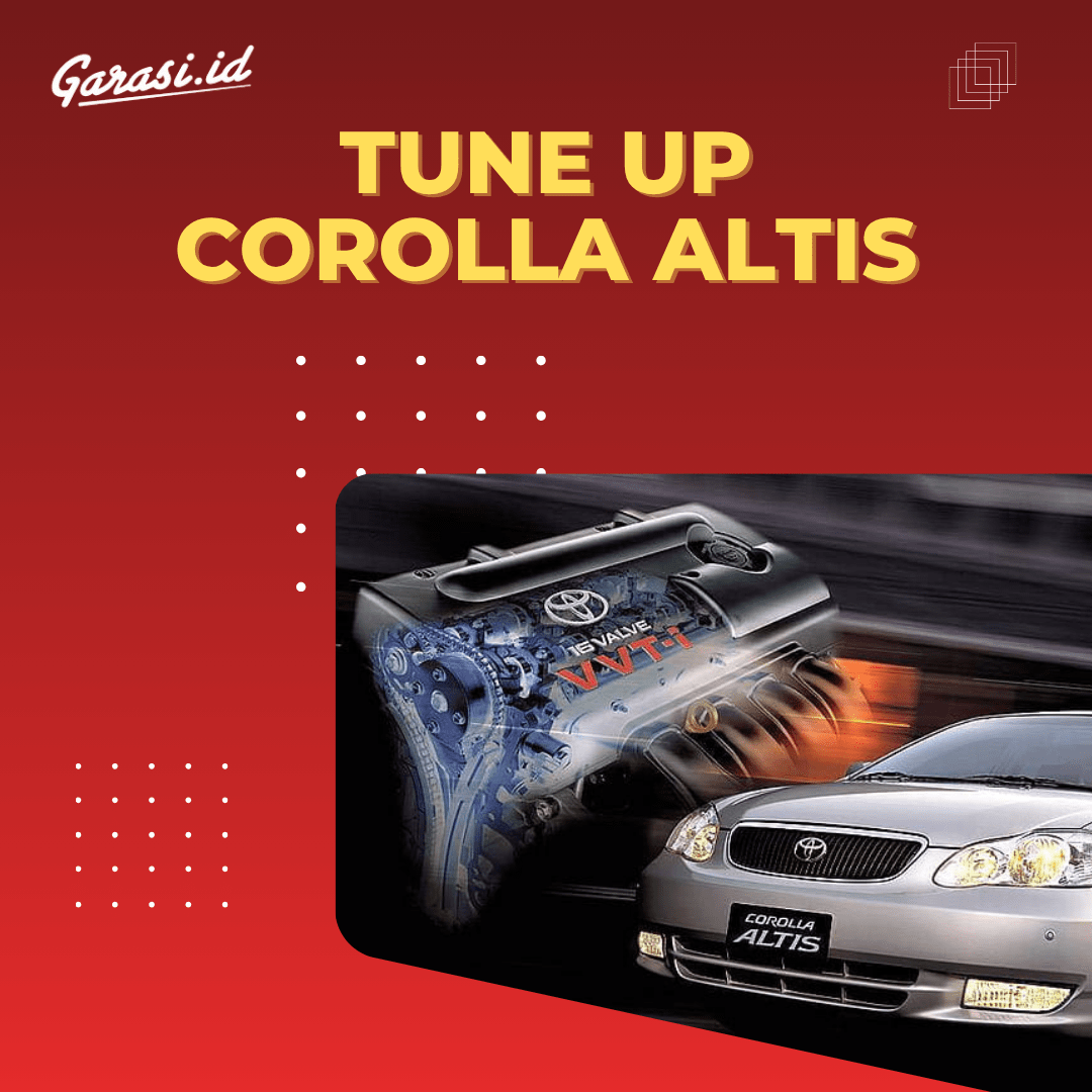 Tune Up Corolla Altis