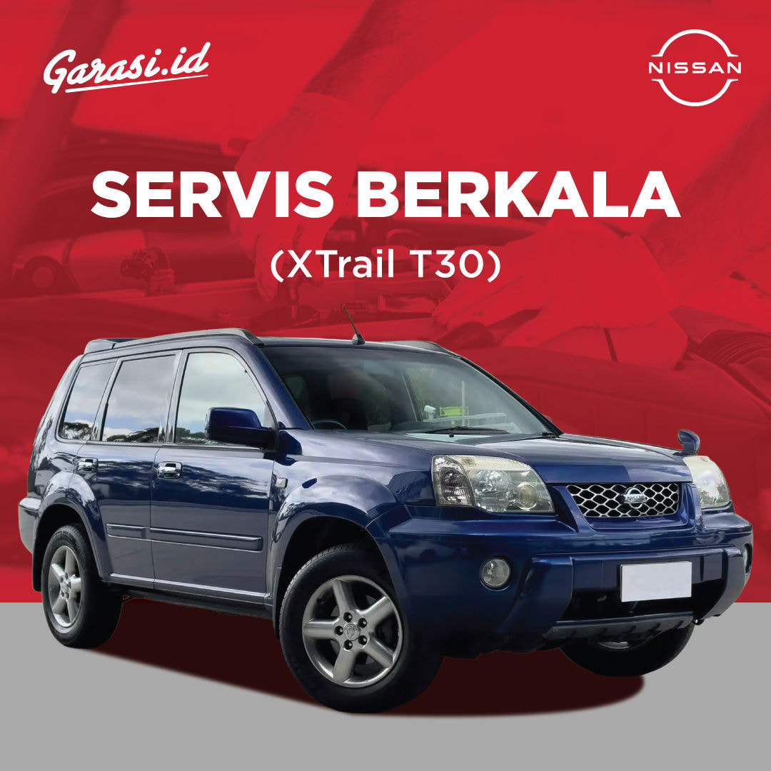 Servis Berkala Nissan Xtrail T30 Kelipatan 10.000 KM