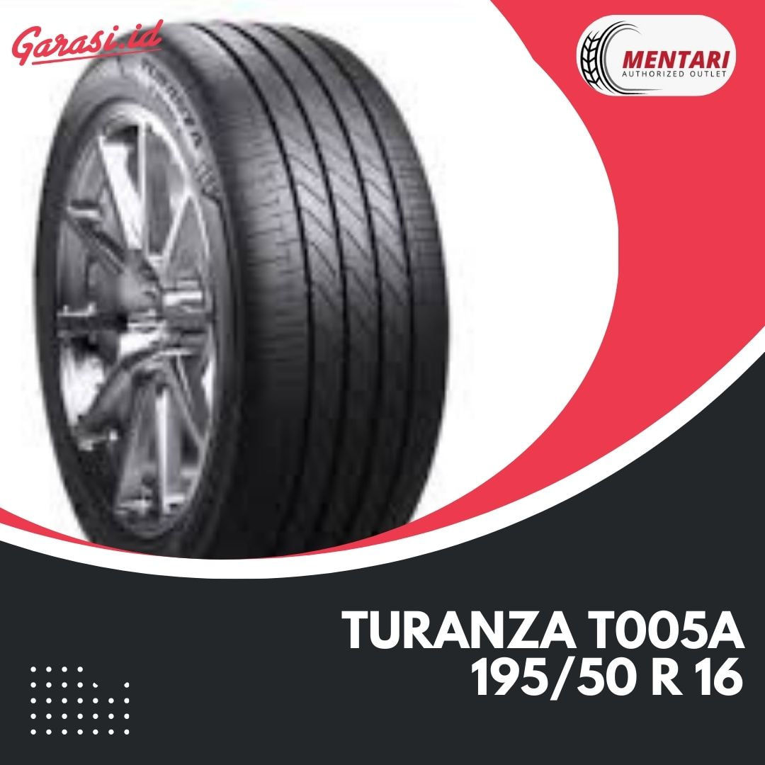 Ban Mobil Turanza T005A 195/50 R 16