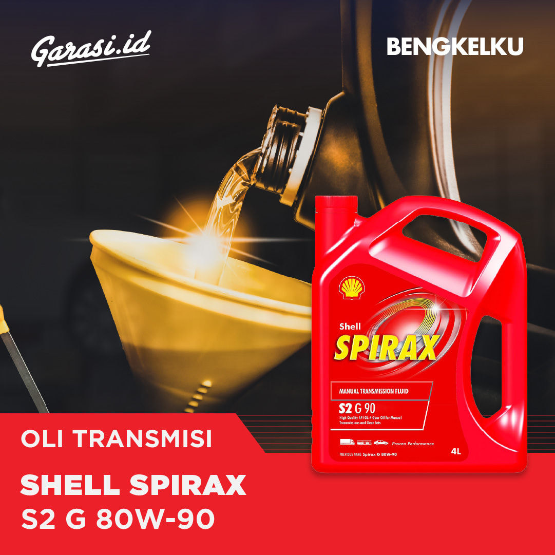 Ganti Oli Shell Spirax S2 G 80w/90 Oli Transmisi Manual