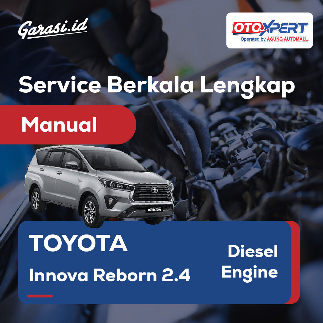Servis Berkala Lengkap (Toyota Innova Reborn 2.4) - Manual