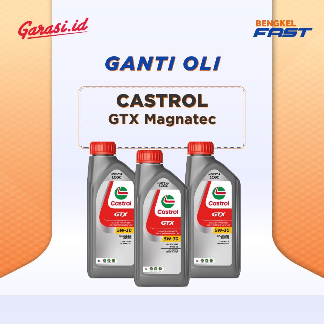 Ganti Oli Castrol GTX Magnatec