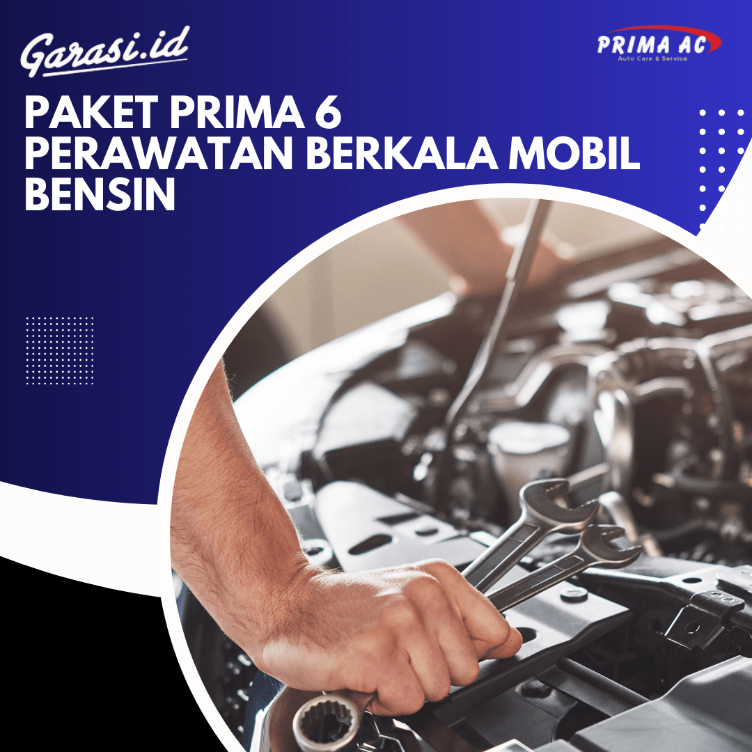Paket Perawatan Berkala Bensin (PRIMA 6)
