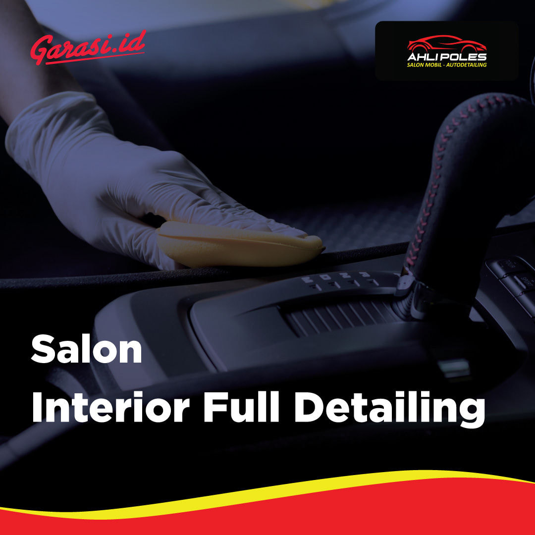 Salon Interior Full Detailing  (Home Service Bandung, Cimahi)