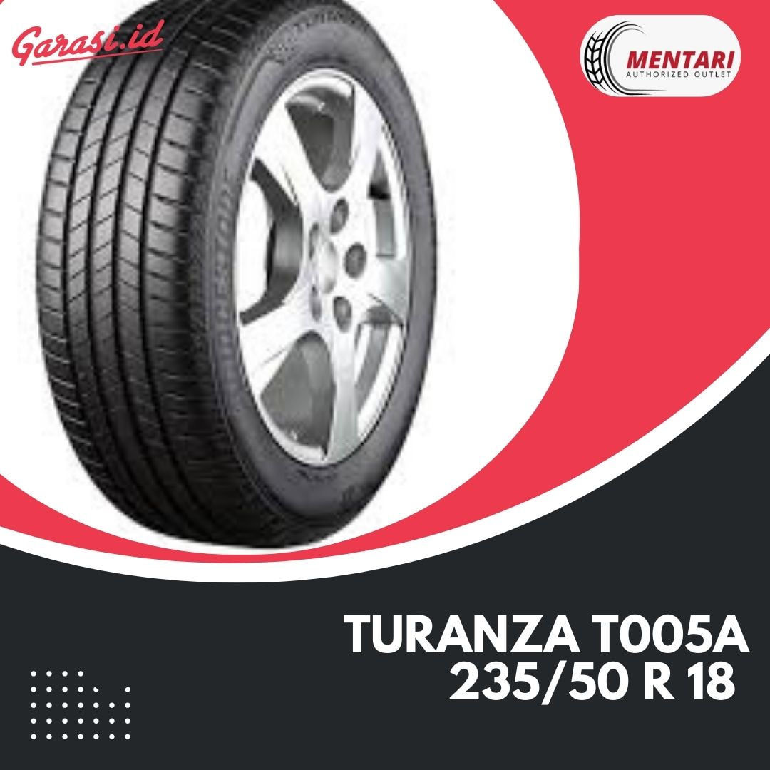 Ban Mobil Turanza T005A 235/50 R 18