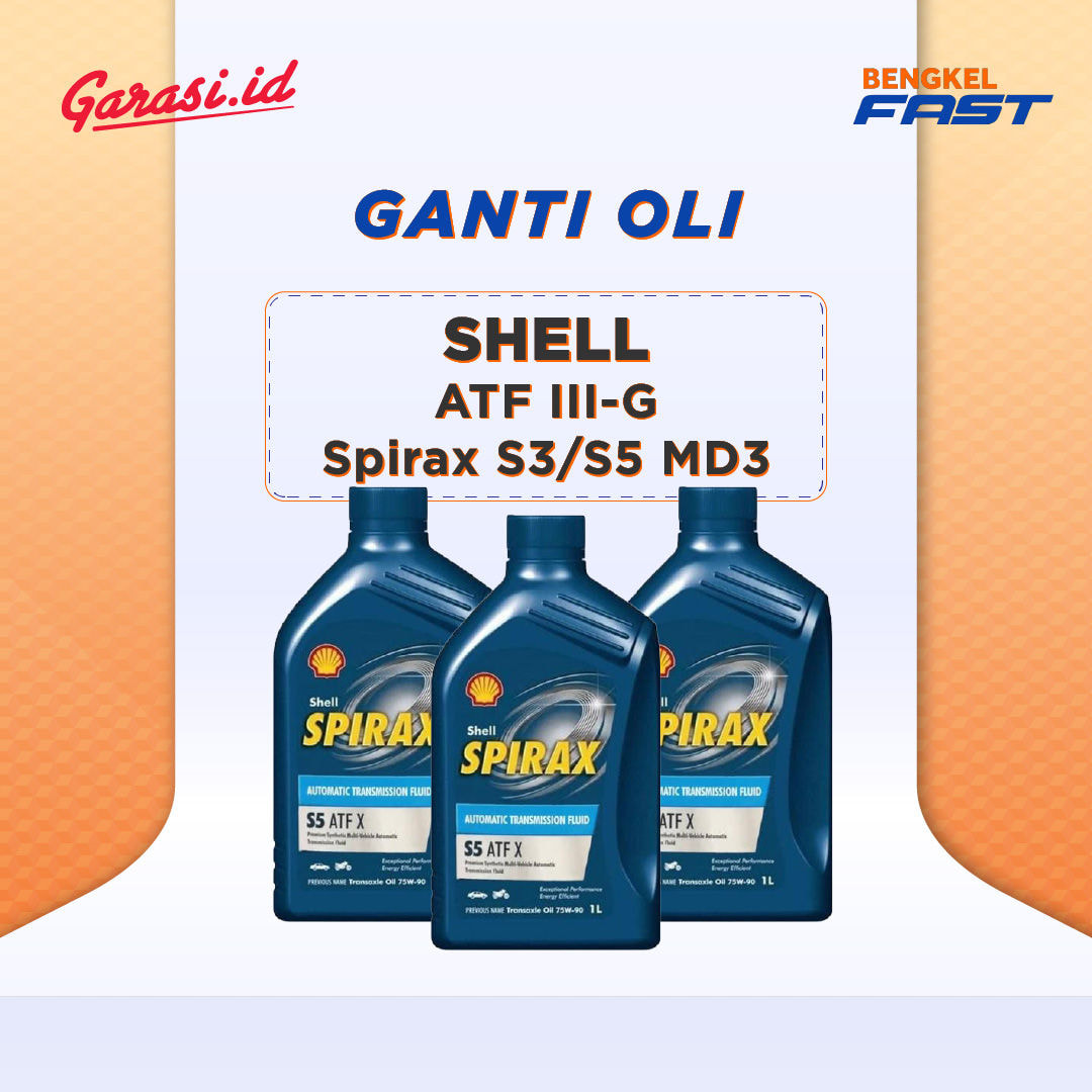 Ganti Oli SHELL ATF III-G (SPIRAX S3/S5 ATF MD3)