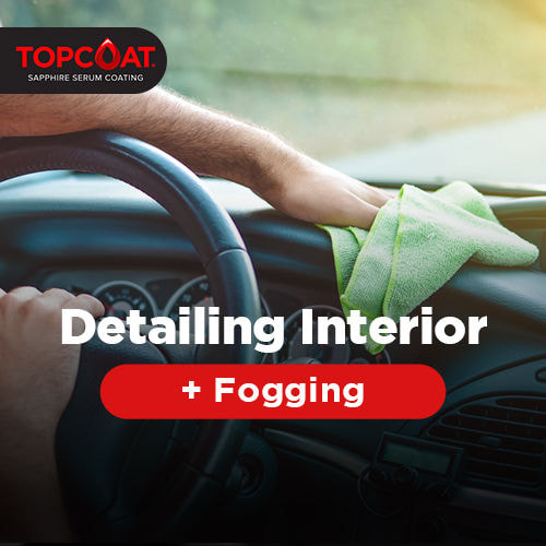 Detailing Interior + Fogging