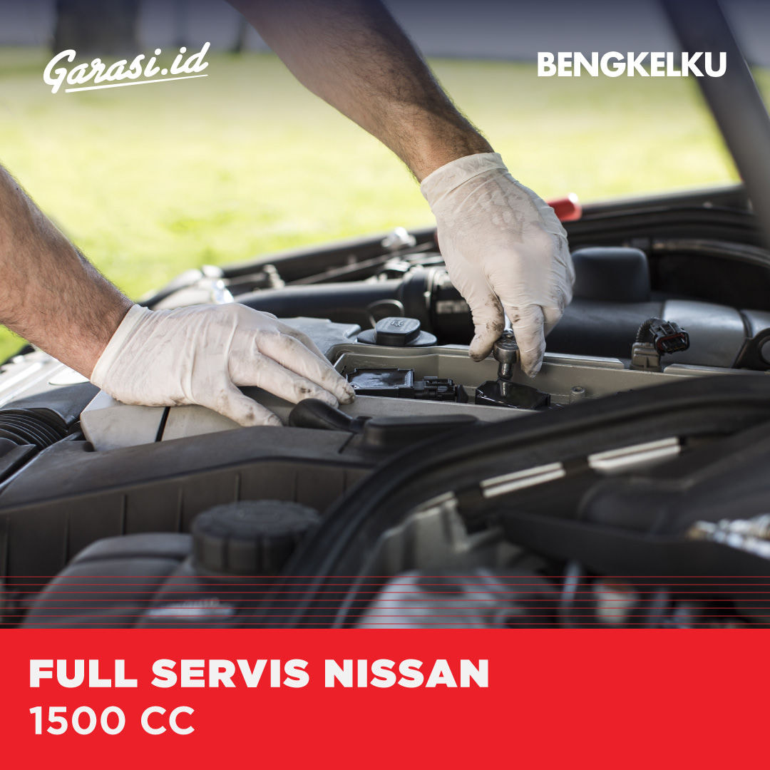 FULL SERVIS NISSAN 1500 CC FULL SERVIS NISSAN 1500 CC