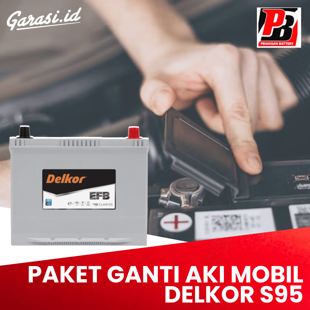 GANTI AKI MOBIL DELKOR S95