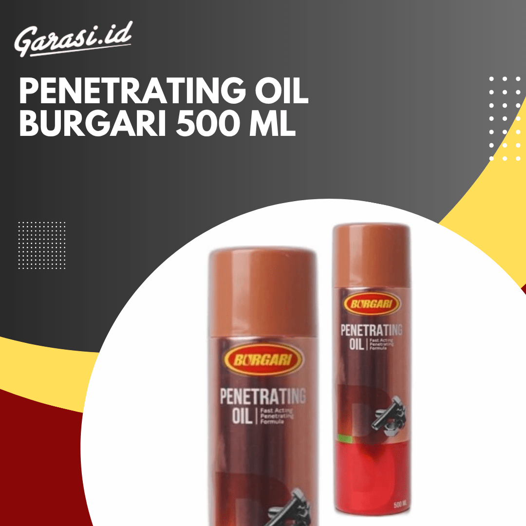 Penetrating Oil Burgari 500 Ml Penetrating Oil Burgari 500 Ml