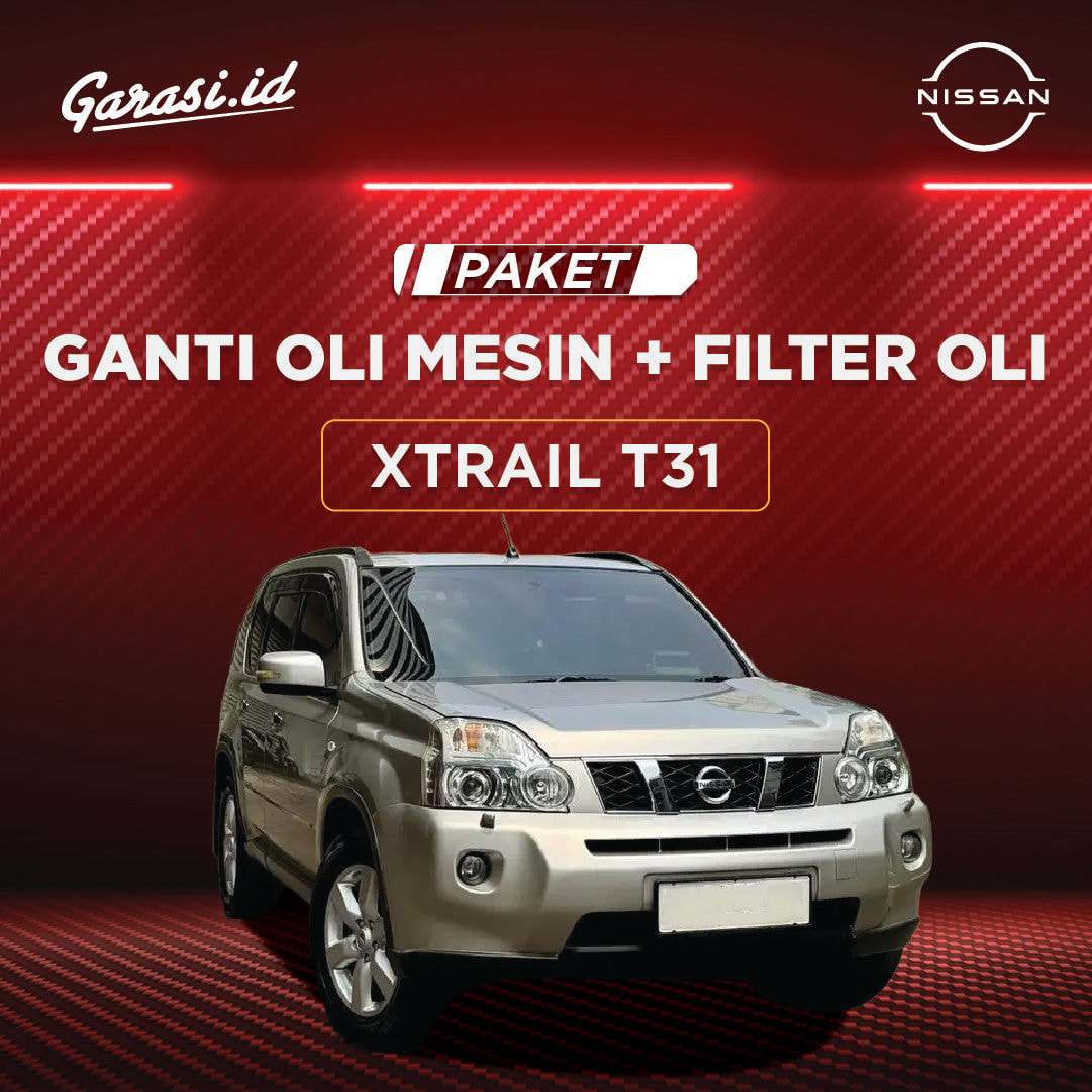 Paket Ganti Oli Mesin + Filter Oli Nissan Xtrail T31