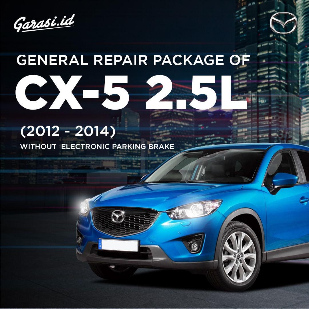 General Repair Package of CX-5 2.5L (2012 - 2014) Without Electronic Parking Brake