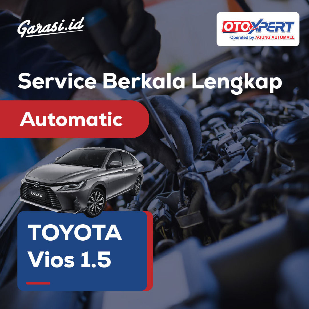 Servis Berkala Lengkap (Toyota Vios 1.5) - Automatic