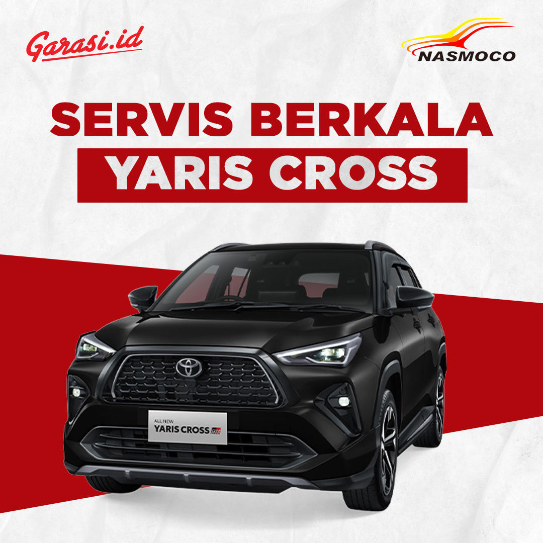 Servis Berkala Lengkap Nasmoco Yaris Cross Hybrid A/T