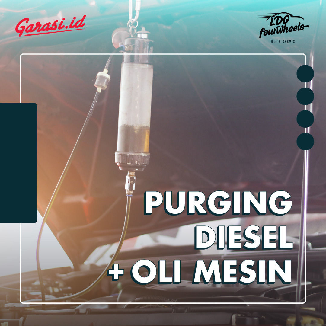Purging Diesel + Oli Mesin