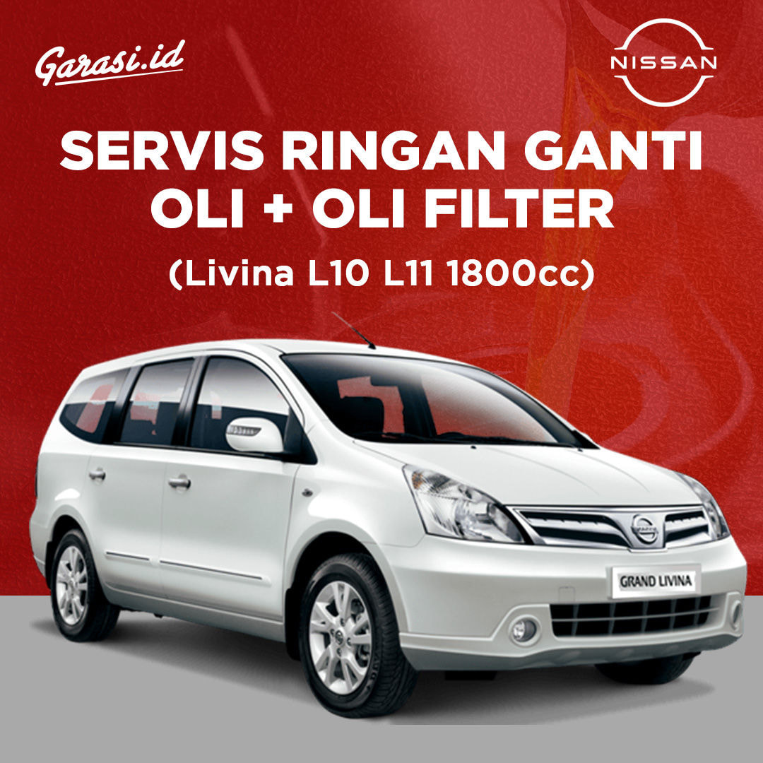 Servis Ringan Ganti Oli + Oli Filter (Nissan Livina L10 L11 1800cc)