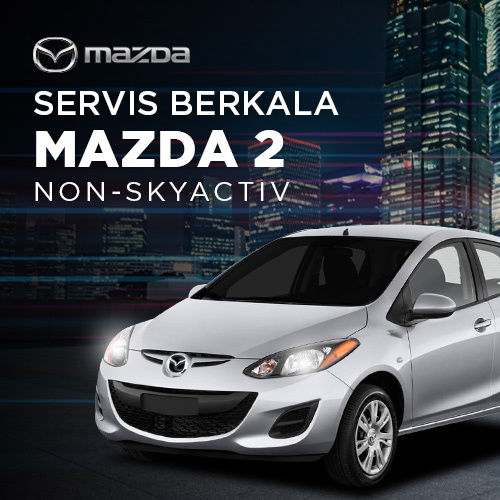 Servis Berkala Mazda 2 Servis Berkala Mazda 2