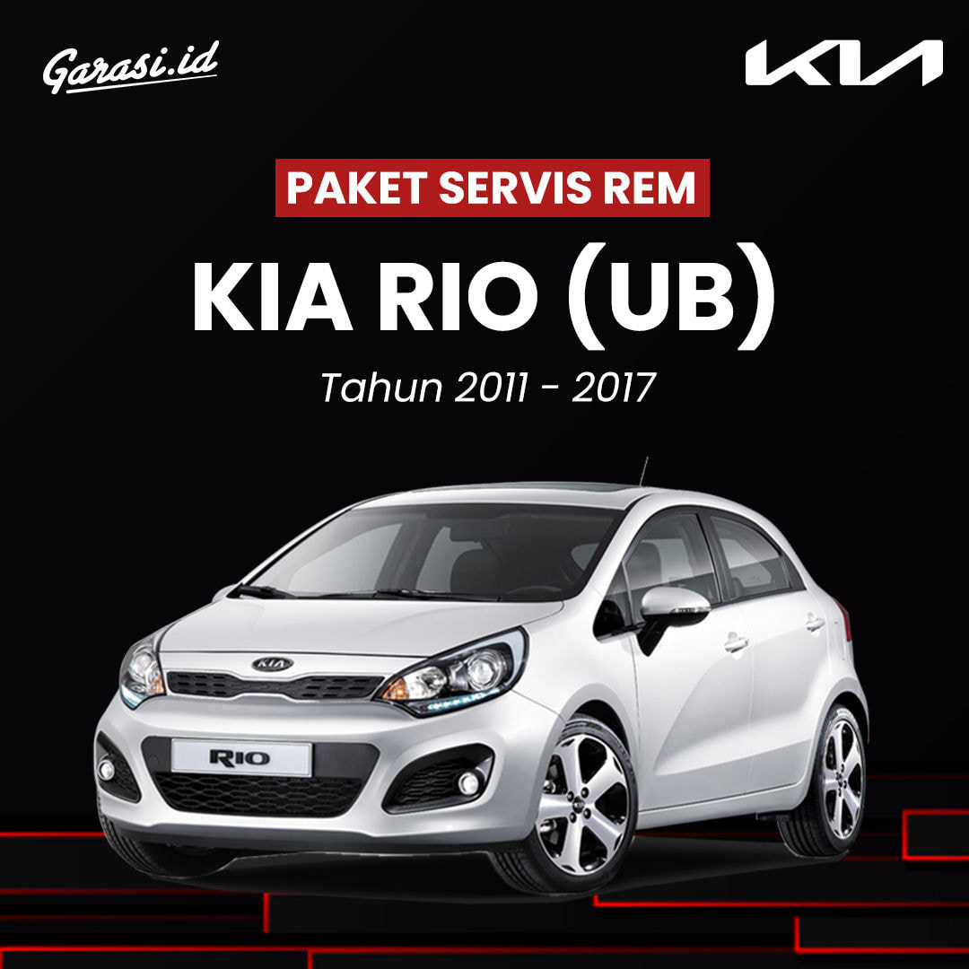 Paket Service Rem 4 Roda KIA Rio (UB) Tahun 2011 - 2017