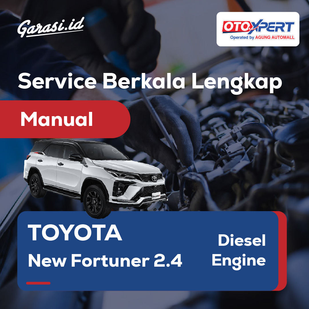 Servis Berkala Lengkap (Toyota New Fortuner 2.4) - Manual
