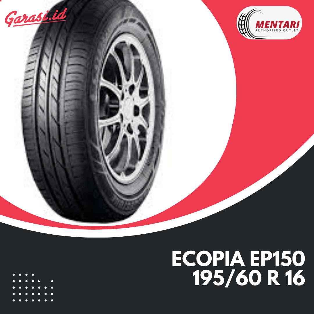 Ban Mobil Ecopia EP150 195/60 R 16