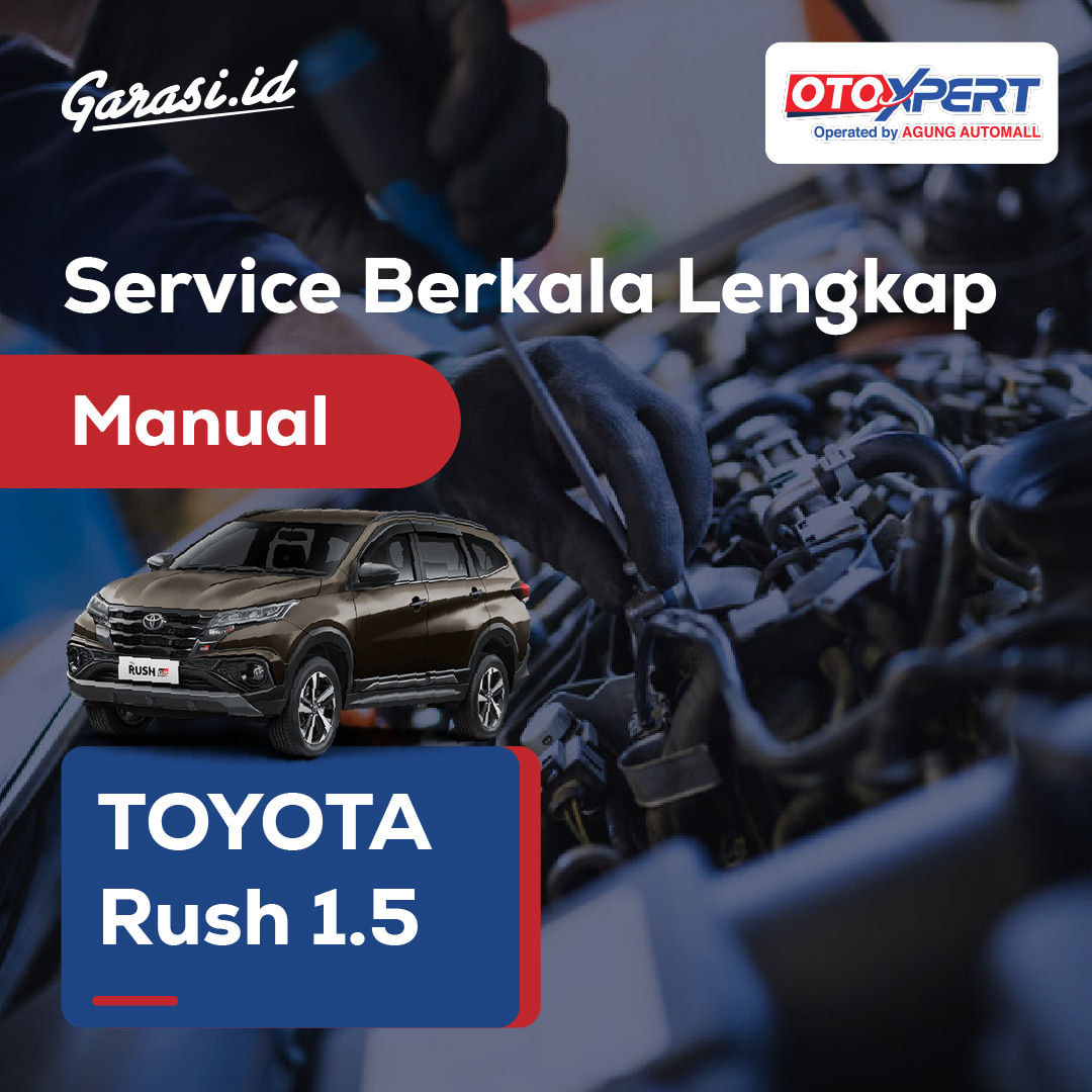 Servis Berkala Lengkap (Toyota Rush & Daihatsu Terios) - Manual