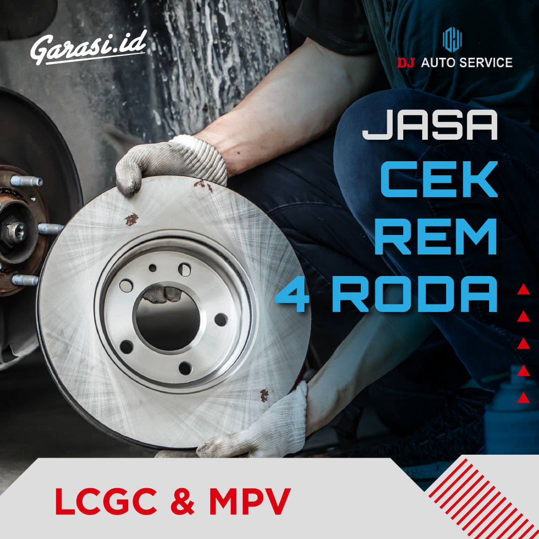 Jasa Pengecekan Rem 4 Roda LCGC & MPV