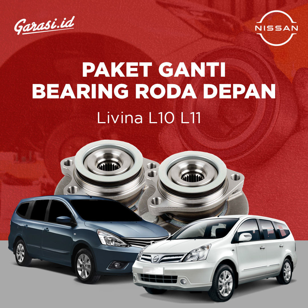 Paket Ganti Bearing Roda Depan Nissan Livina L10 L11