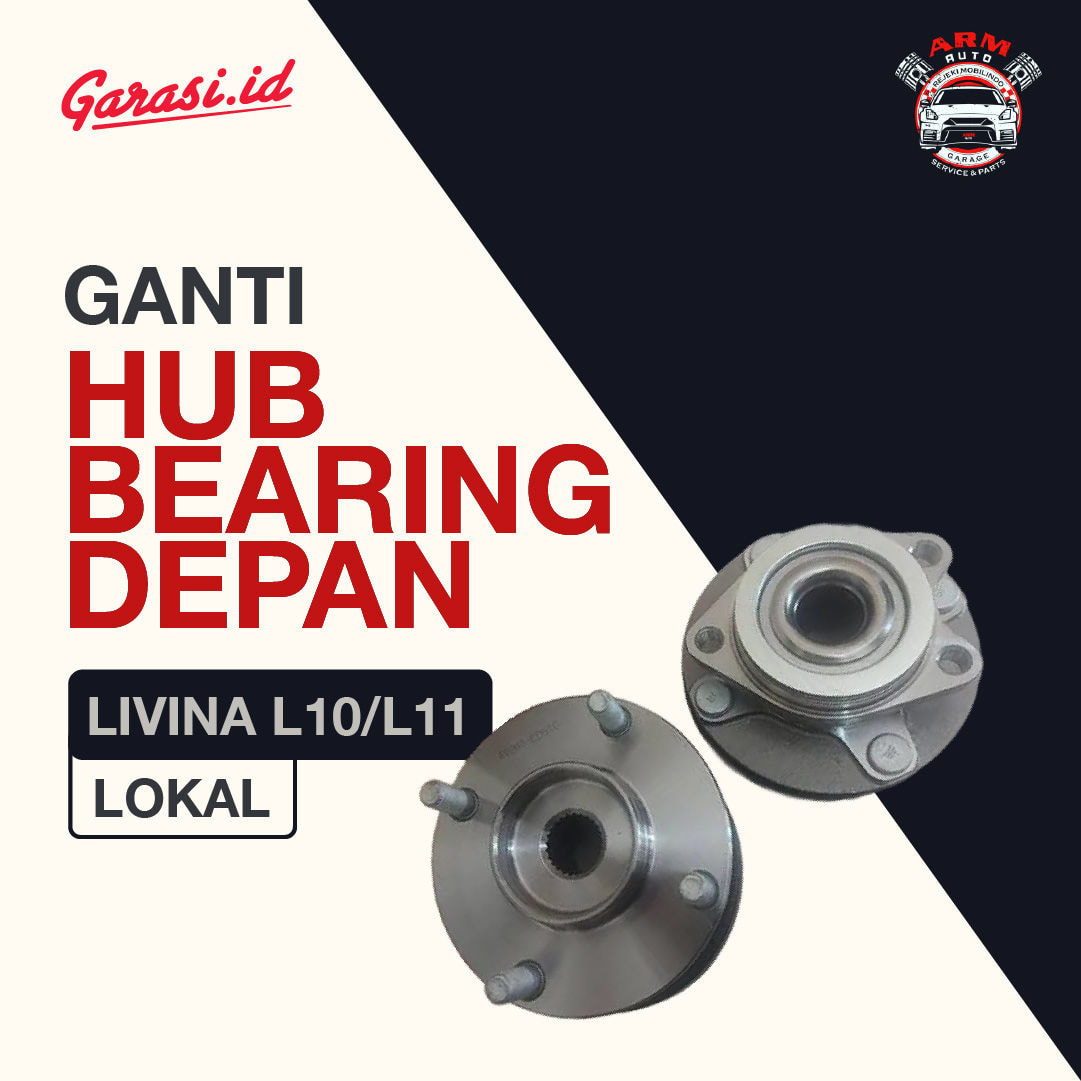 Paket Ganti Hub Bearing Depan Livina L10/L11 Lokal