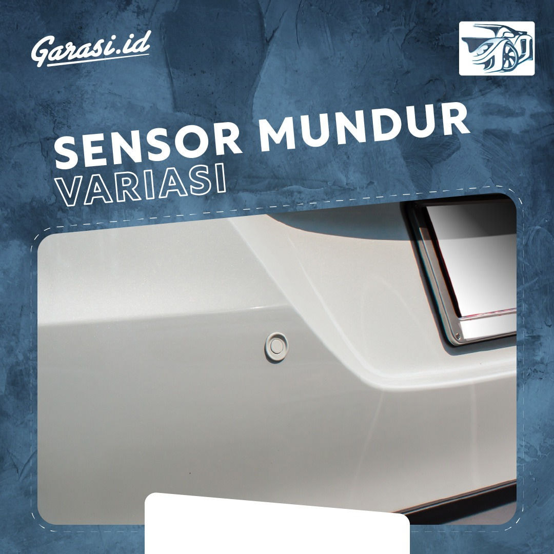 Sensor Mundur Variasi