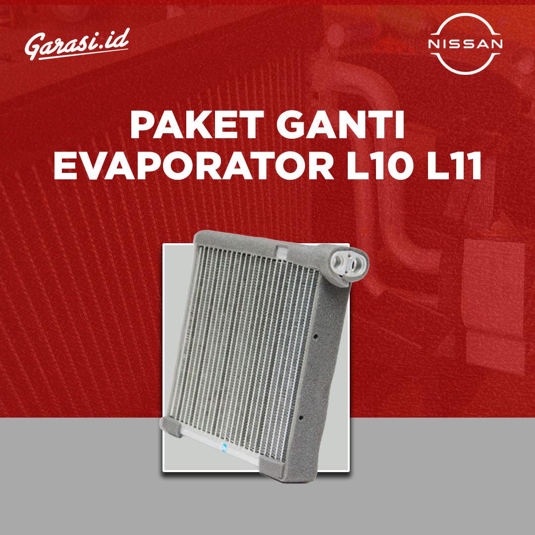 Paket Ganti Evaporator Nissan Livina L10 L11