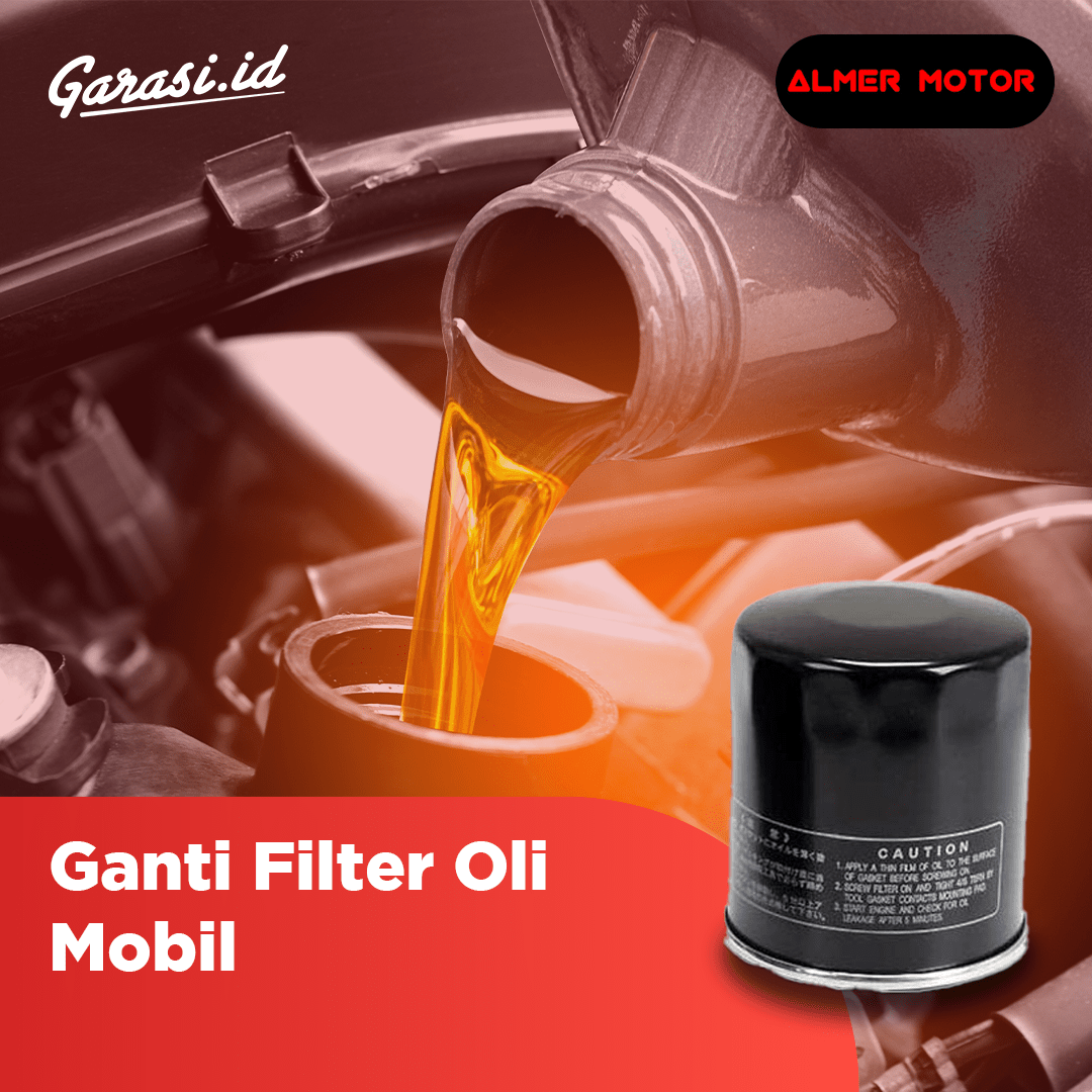 Ganti Filter Oli Mobil