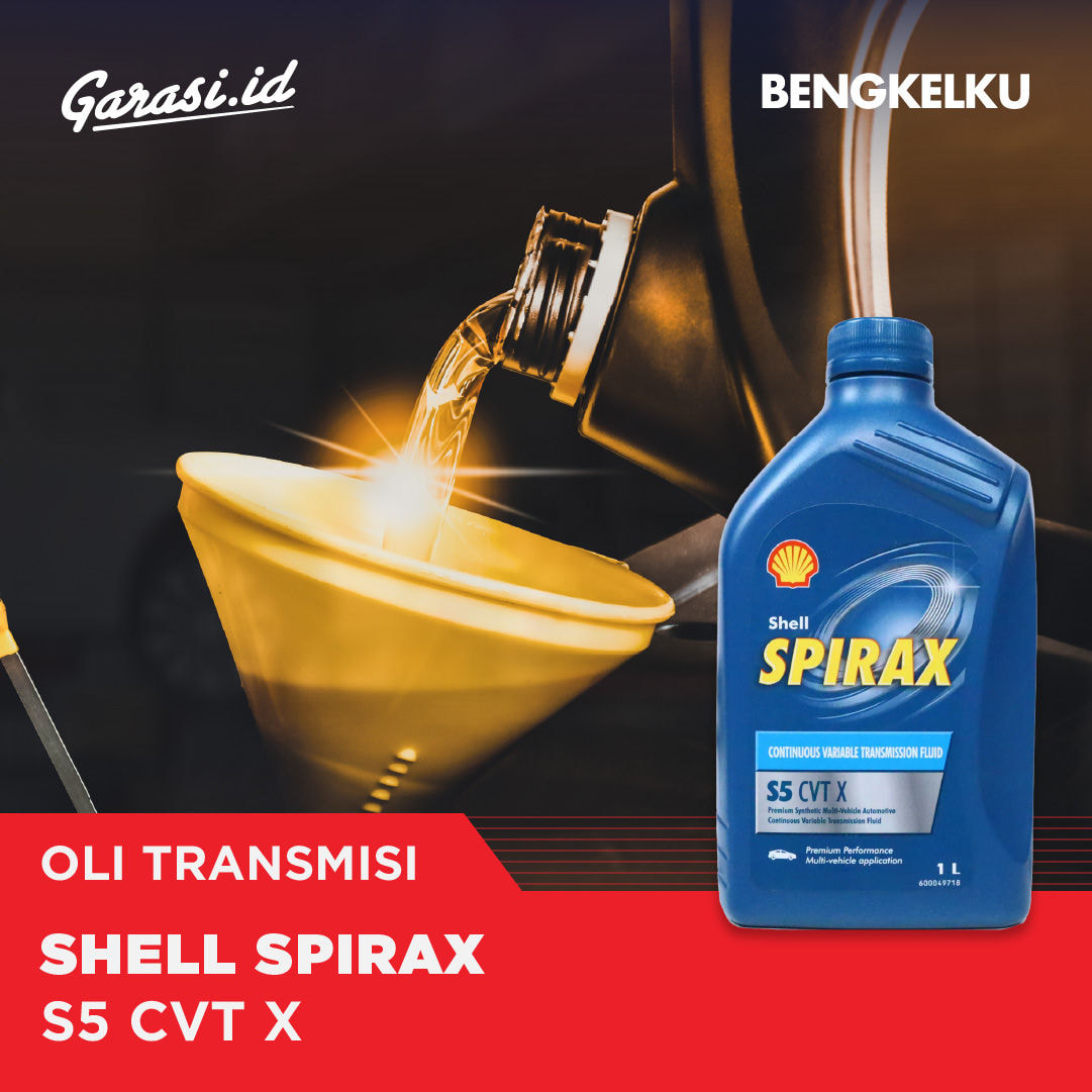 Ganti Oli Shell Spirax S5 CVT X Oli Transmisi Matic