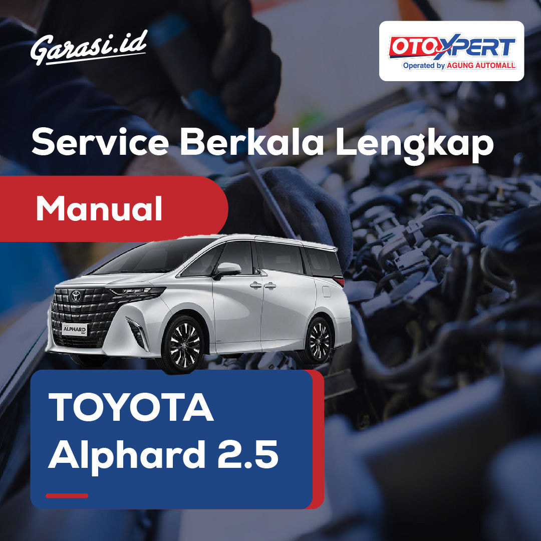 Servis Berkala Lengkap (Toyota Alphard 2.5) - Manual