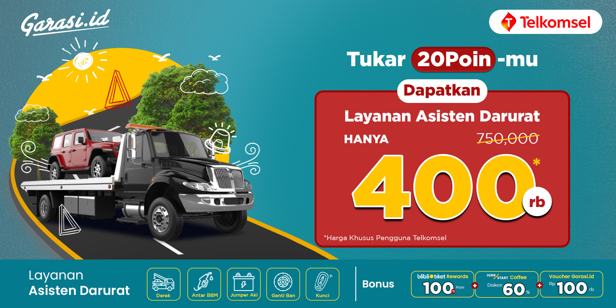 **Tukar 20 Poin Telkomsel** Dapatkan Potongan Harga **Asisten Darurat 100rb**