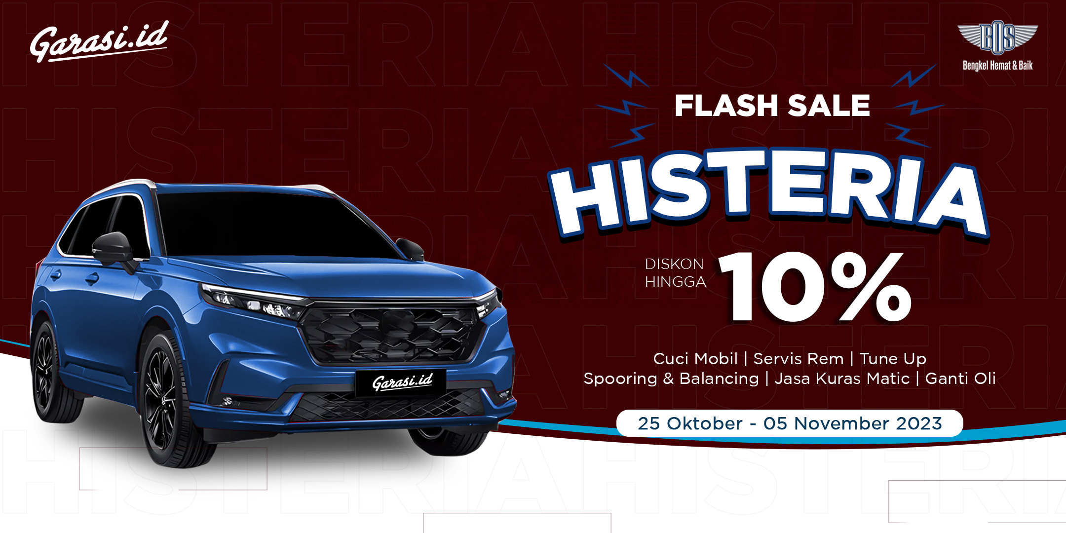 Promo Flash Sale Histeria Bengkel BOS diskon hingga 10% untuk servis mobil dan ganti oli.