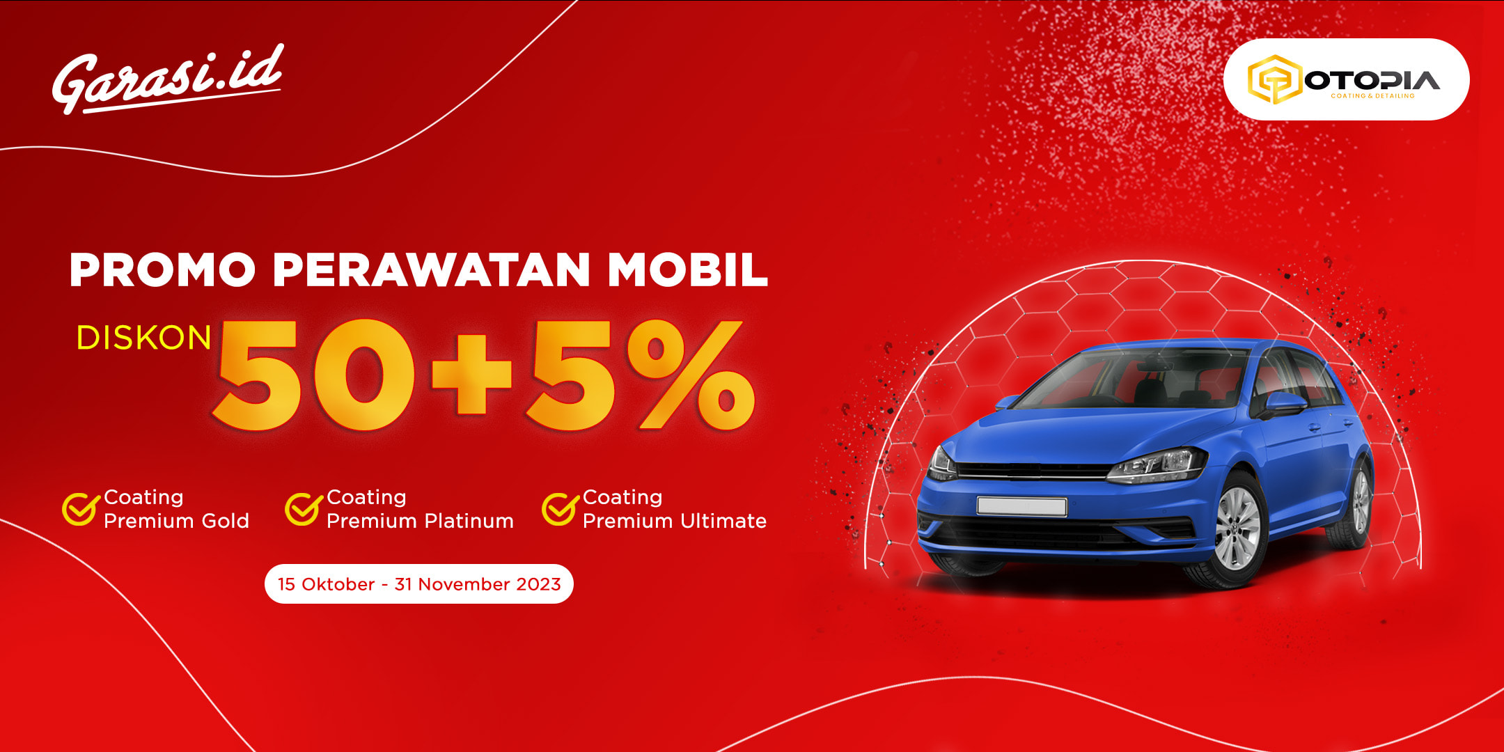 Diskon Hingga 50% + 5% untuk perawatan eksterior  mobil kesayangan Sahabat hanya di Otopia Indonesia.