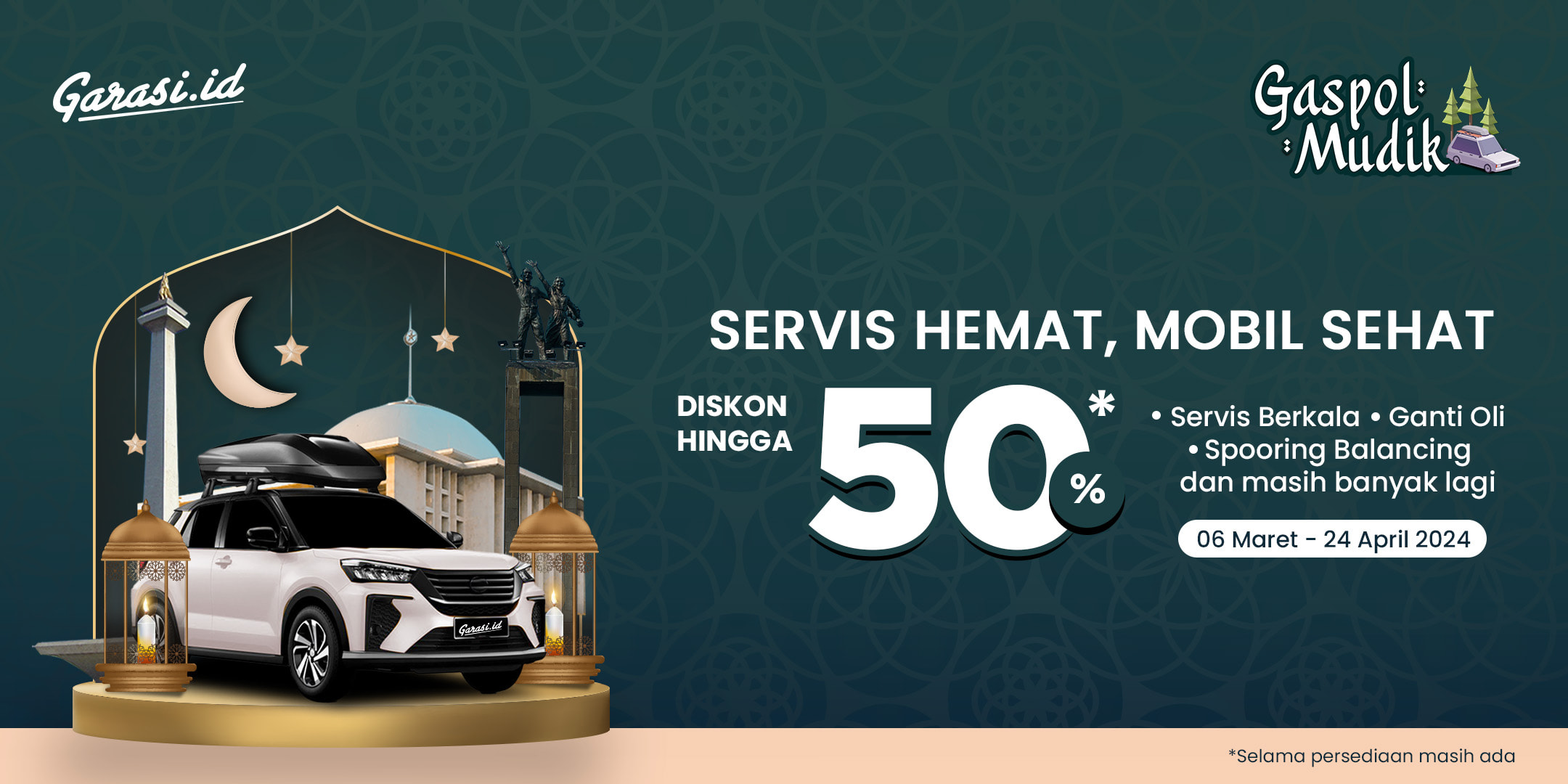 **Gaspol Ramadan** - 
Diskon hingga 50% untuk Jasa Servis dan Perawatan Mobil Khusus Area **Jabodetabek**.