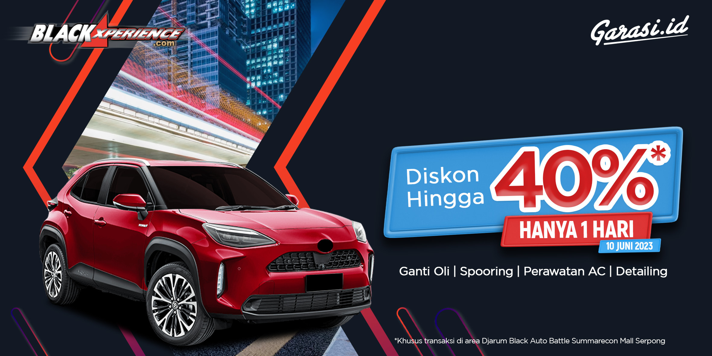 Nikmati promo spesial Garasi.id bekerjasama dengan partner terpercaya diskon hingga 40% hanya di tanggal 10 Juni 2023 di Event Black Auto Battle, Summarecon Mall Serpong. Nikmati promo spesial Garasi.id bekerjasama dengan partner terpercaya diskon hingga 40% hanya di tanggal 10 Juni 2023 di Event Black Auto Battle, Summarecon Mall Serpong.
