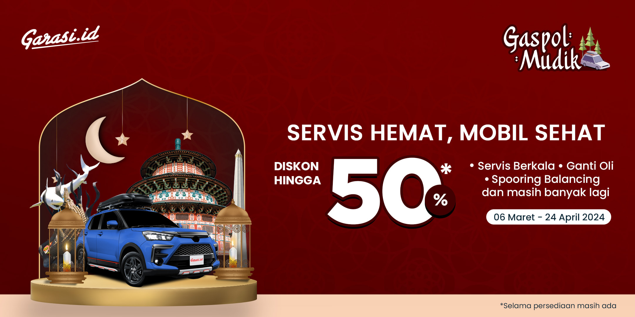 Diskon hingga  50% untuk Jasa Servis dan Perawatan Mobil khusus Area **Jawa Timur (Surabaya & Sidoarjo)**