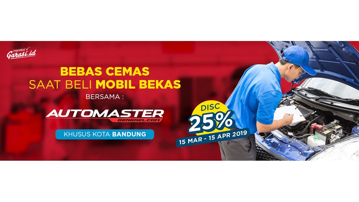 Inspeksi Mobilmu di Kota Bandung dan Surabaya, Bisa Dapat Diskon 25% Garasi.id
