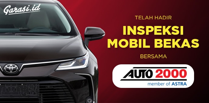 Bebas Cemas Beli Mobil Bekas di Garasi.id Dengan Inspeksi